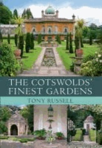 Tony Russell - The Cotswolds' Finest Gardens.