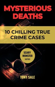Mysterious Deaths: True Crime Cases