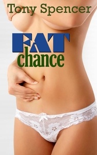  Tony Spencer - Fat Chance.