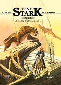 Edouard Aidans - Tony Stark - Le lion d'un million.