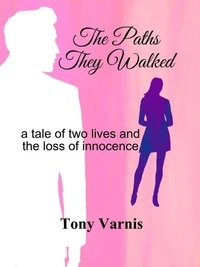  Tony Varnis - The Paths They Walked.