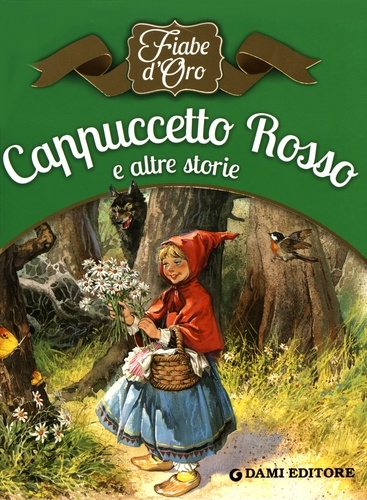 Tony Wolf et Piero Cattaneo - Cappuccetto Rosso e altre storie.