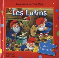 Tony Wolf et Céline Vielfaure - Les Lutins.