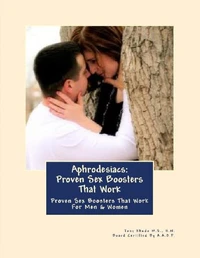 Aphrodisiacs: Proven Sex Boosters That Work