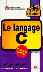 Tony Zhang - Le Langage C. Edition 1999.
