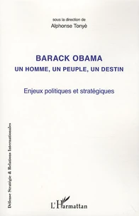 Barack Obama un homme, un peuple, un destin