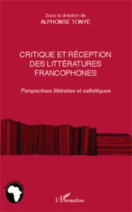 Critique et réception des littéartures francophones