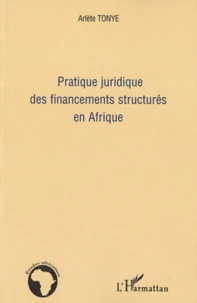 Pratique juridique des financements structurés en Afrique