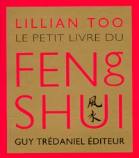 Le Petit Livre Du Feng Shui