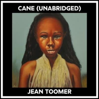 Cane (Unabridged)
