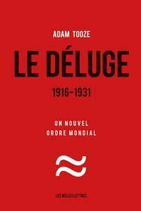 Le déluge 1916-1931