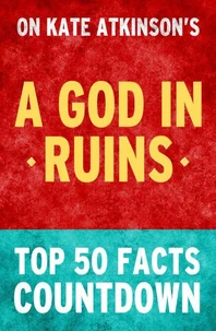 A God in Ruins - Top 50 Facts Countdown