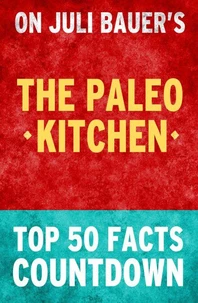 The Paleo Kitchen - Top 50 Facts Countdown