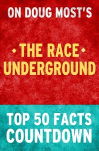 The Race Underground - Top 50 Facts Countdown