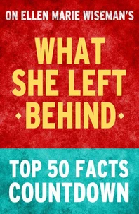 What She Left Behind - Top 50 Facts Countdown