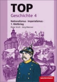 TOP Geschichte 4. Nationalismus - Imperialismus - 1. Weltkrieg - Topographische Arbeitshefte.