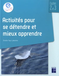 Activités pour se détendre et mieux apprendre