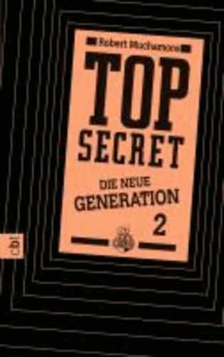 Top Secret. Die Intrige - Die neue Generation Band 2.