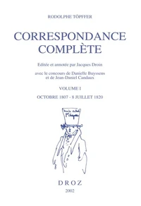 Correspondance Complete. Tome 1, Octobre 1807 - Juillet 1820