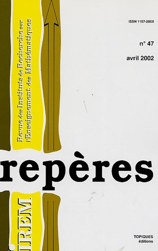 Nicole Vogel et Bernard Langer - Repères - IREM N° 47, Avril 2002 : .