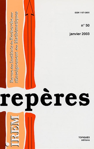 Christian Gobin et Madeleine Marot - Repères - IREM N° 50, Janvier 2003 : .