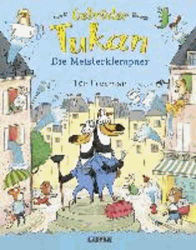 Tor Freeman - Gebrüder Tukan - Die Meisterklempner.