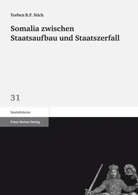 Somalia zwischen Staatsaufbau und Staatszerfall