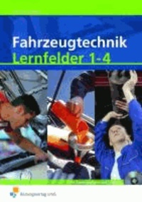 Torben Karges et Georg Kern - Fahrzeugtechnik. Lernfelder 1 - 4. Arbeitsbuch.