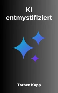 KI – entmystifiziert