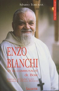 Enzo Bianchi et la communauté de Bose