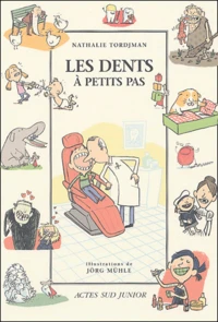 Les dents à petits pas
