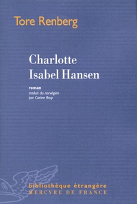 Tore Renberg - Charlotte Isabel Hansen.
