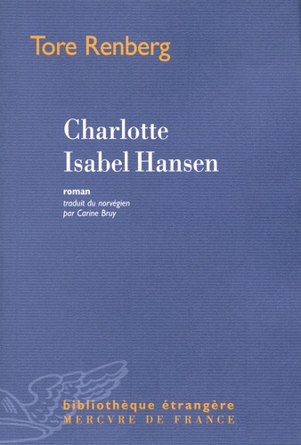 Tore Renberg - Charlotte Isabel Hansen.