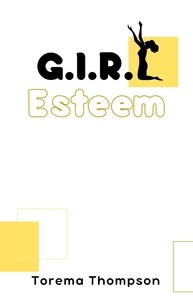  Torema Thompson - G.I.R.L Esteem.