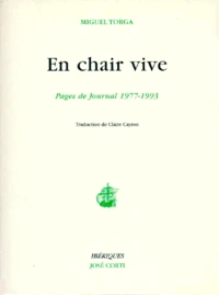 En Chair Vive. Pages De Journal, 1977-1993