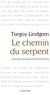 Torgny Lindgren - Le Chemin du serpent.
