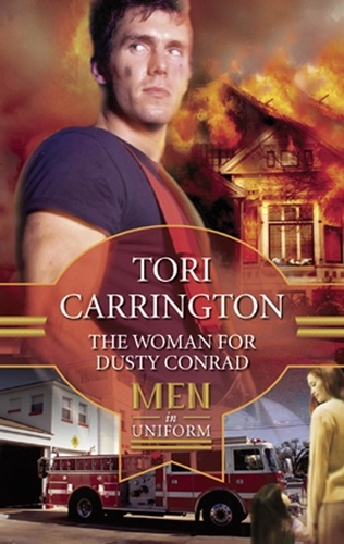 Tori Carrington - The Woman For Dusty Conrad.