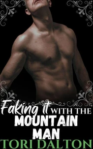Faking It with the Mountain Man