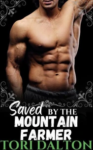 Saved by the Mountain Farmer