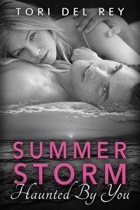 Summer Storm - Haunted by You