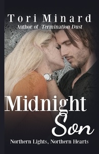  Tori Minard - Midnight Son - Northern Lights, Northern Hearts, #2.