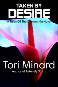  Tori Minard - Taken By Desire - Tales Of The Demon Kin, #7.