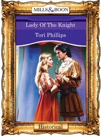 Tori Phillips - Lady Of The Knight.