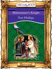 Tori Phillips - Midsummer's Knight.