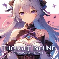 Thoughtbound: Shadows of the Past