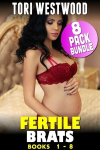 Fertile Brats 8 Pack Bundle (Books 1 - 8) (Age Gap Erotica Breeding Erotica May December Erotica Pregnancy Erotica XXX Age Difference Bundle Collection Erotica)