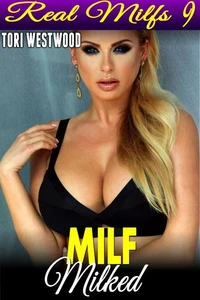 MILF Milked : Real MILFs 9
