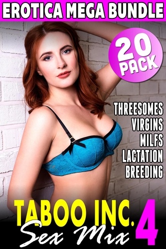  Tori Westwood et  Millie King - Taboo Inc. Sex Mix 4 : 20 Pack Erotica Bundle - Taboo Inc. Sex Mix, #4.