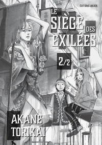 Le Siège des exilées Tome 2