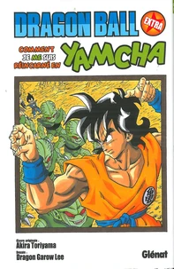 Comment je me suis réincarné en Yamcha !